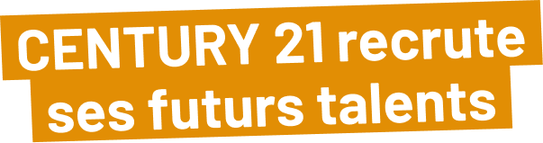 Century 21 recrute ses futurs talents